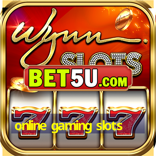 online gaming slots